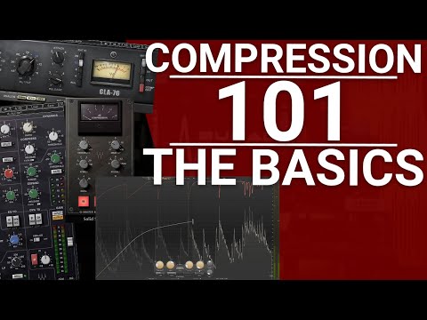 Compression 101 | Basic Concepts and Controls