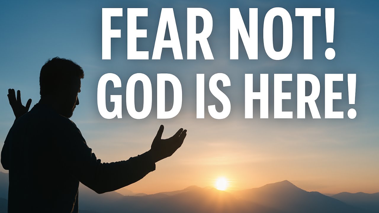 Fear Not: God Is With Us!