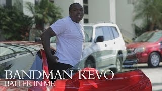 Bandman Kevo - Baller In Me | Shot by @DGainzBeats