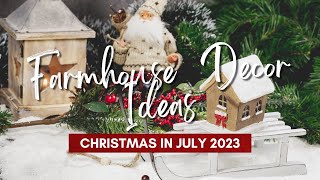 15 Farmhouse Christmas Decor Ideas | Christmas in July 2023