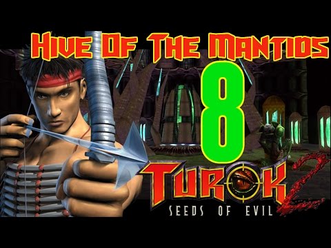 Turok 2: Seeds Of Evil [Remastered] Part 8 | Hive Of The Mantids