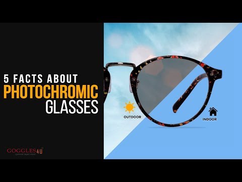 5 facts about photochromic glasses