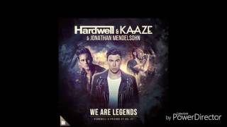 Hardwell &amp; KAAZE feat. Jonathan Mendelsohn - We Are Legends (Extended Mix) Remake