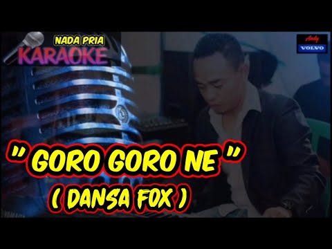 KARAOKE DANSA FOX🎤🎶🎶🎶    "GORO GORONE" ( Music... Andy volvo 🎹🎹🎹 )