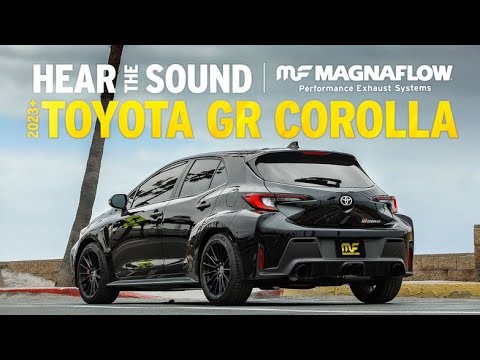 2023 Toyota GR Corolla Exhaust Sound Clip | MagnaFlow NEO Series #19631