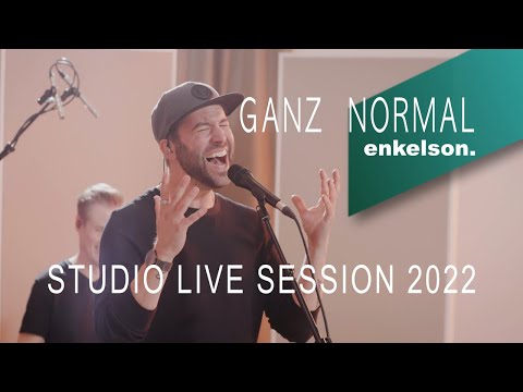 enkelson. - Ganz Normal (STUDIO LIVE SESSION 2022)