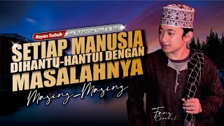 Download lagu MANUSIA SENANTIASA DIHANTUI DENGAN MASALAHNYA • Gus Yusuf Al Baqir Temboro mp3