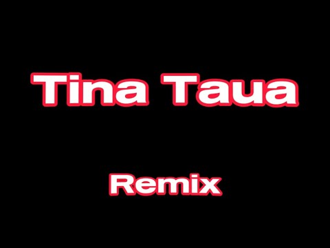 Tina Taua remix by Dj Dave