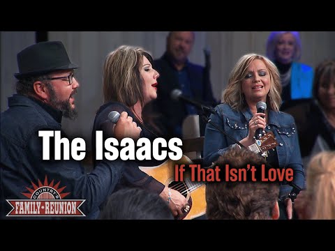 The Isaacs sing "If That Isn't Love"
