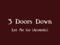 3 Doors Down Let Me Go(Acoustic) 