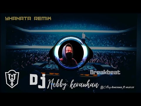 🔴 DJ Hobby kerauhan -ary kencana ft marco  - ❗YHANATA remix #djbreakbeat #djbali #djremix