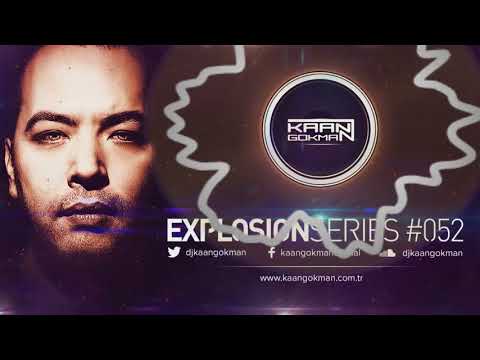 Kaan Gökman - Explosion #52