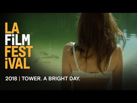 TOWER. A BRIGHT DAY. movie trailer | 2018 LA Film Festival - Sept 20-28