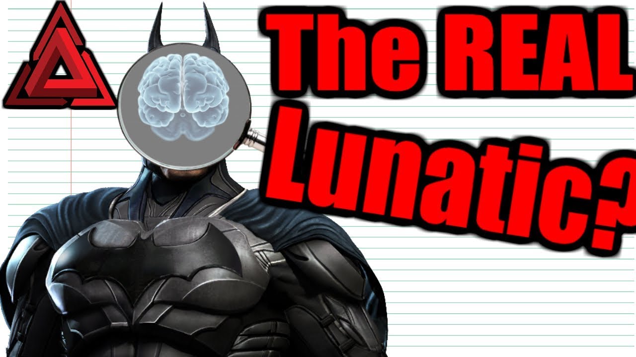Is Batman Insane?