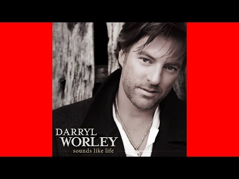 Darryl Worley - Sounds Like Life to Me