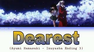 Download lagu Dearest | Inuyasha ED 3 | Ayumi Hamasaki mp3