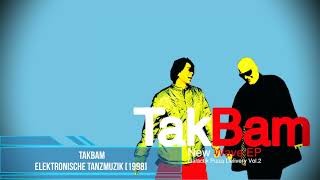 TakBam - Elektronische Tanzmuzik [1998]