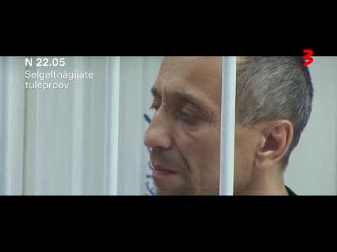 "Selgeltnägijate tuleproov" N 22.05 TV3s!