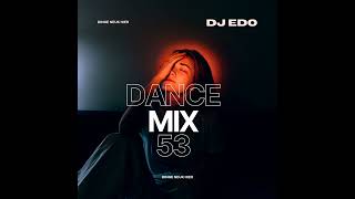 Download lagu DJ Edo - Dance MiX 53 mp3