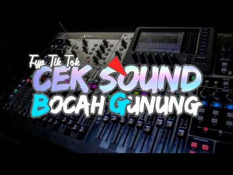 NDADAK GAYENG❗CEK SOUND CAMPURSARI BOCAH GUNUNG GARAP ALUSS JLEB JLEB GLERRRR