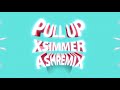 Pull Up X Simmer (ASH Remix)