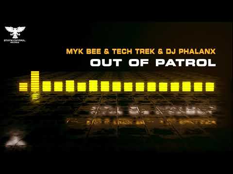Myk Bee & Tech Trek & DJ Phalanx - Out Of Patrol [Out 23.04.2021]