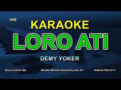 KARAOKE LORO ATI NADA COWOK - DEMY YOKER (MANING MANING INGSUN)