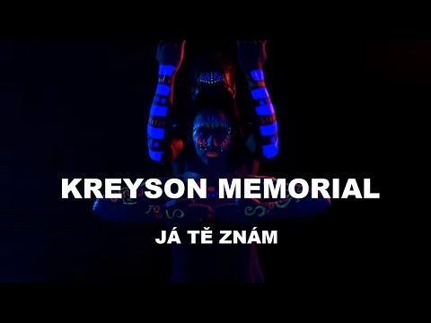KREYSON MEMORIAL - Já tě znám (Official Video)