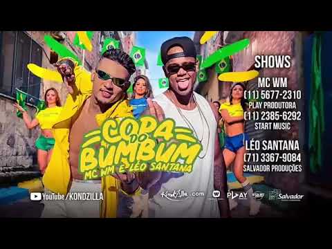 Leo Santana  e MC WM - Copa Do Bum Bum  (Lançamento 2018)
