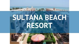 Видео об отеле Sultana Beach Resort, 0