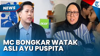 KERJA SAMA SEJAK 2020, MC Bongkar Aib Ayu Puspita, Sebut Manajemen Keuangan WO Bobrok
