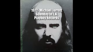 1973 - Michael Jarrett - Sunday In L.A. (Playboy)