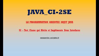 CI 2SE PooJava93 Test Classe qui Herite et Implemente Deux Interfaces