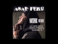 A$AP Ferg - Work (Remix) feat. A$AP Rocky ...