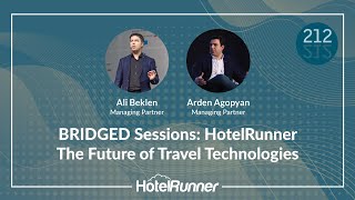 HotelRunner @ BRIDGED Sessions: The Future of Travel Technologies
