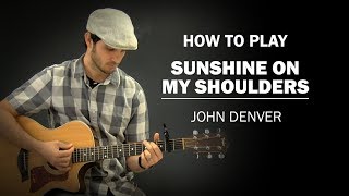 Sunshine On My Shoulders (John Denver) | How To Play | Beginner Guitar Lesson