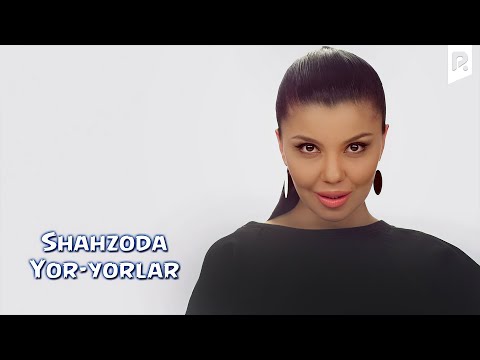 Shahzoda - Yor-yorlar (Official video)