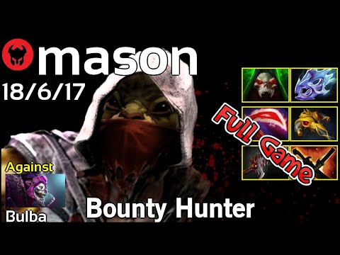 mason plays Bounty Hunter!!! Dota 2 Full Game 7.20