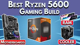 Best Ryzen 5 5600 Gaming PC Build 2022 🔥 RAM Speed, Motherboard, Coolers | Ryzen 5600X Gaming Build