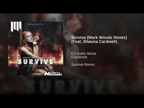 DJ Justin Murta x Ovylarock feat. Shauna Cardwell - Survive (Mark Woods Remix)`