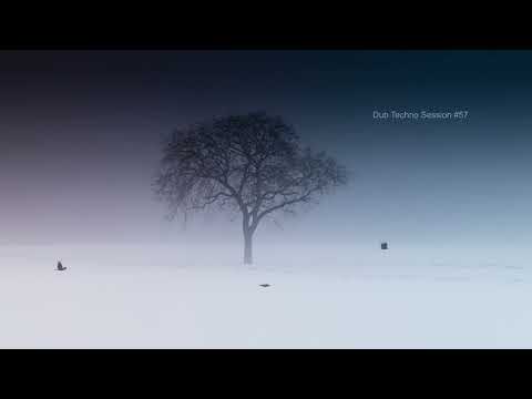 Dub Techno Session #57