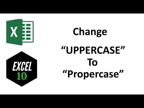 How to Change Uppercase to Proper case or Title Case in Excel