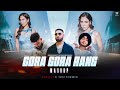 Gora Gora Rang Imran Khan Ft Sonam Bajwa AP Dhillon Shubh DJ Sumit Rajwanshi
