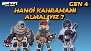 "GÜNCEL" GEN 4 KAHRAMAN REHBERİ  - WHİTEOUT SURVİVAL