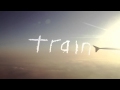 Train - "Feels Good At First"