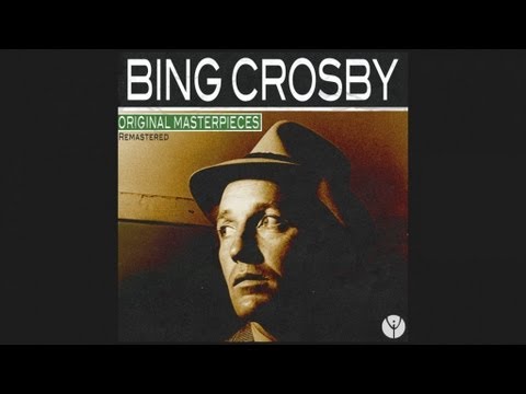 Bing Crosby - Just a Gigolo