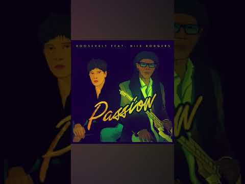 @Roosevelt "Passion" feat #NileRodgers is out now!
