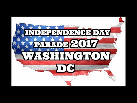 Independence Day Parade 2017 | Washington DC | 4th of July parade 2017