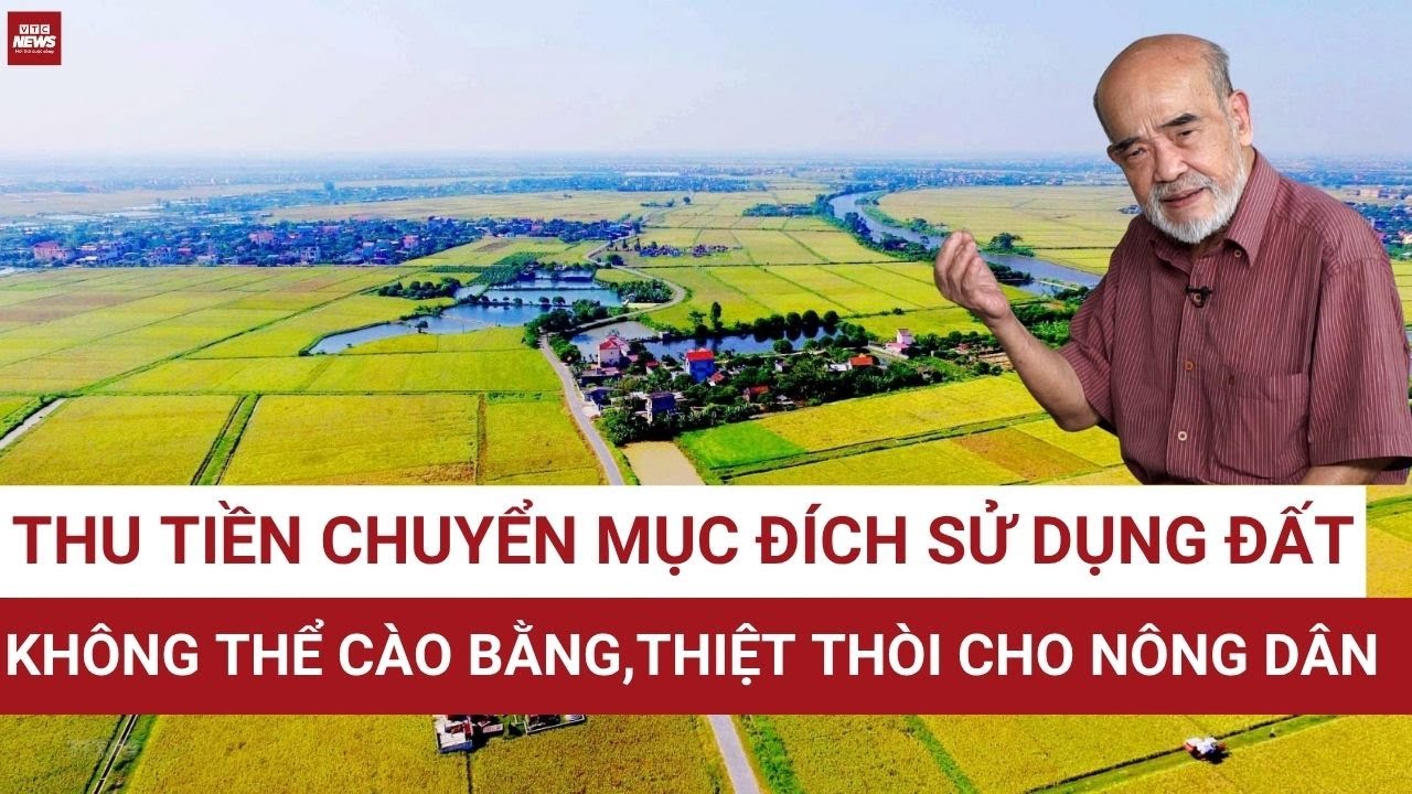 GS Đặng Hùng Võ: Giá đất quá cao, chuyển đất vườn thành đất ở chỉ nên thu 10% với người chưa có đất!