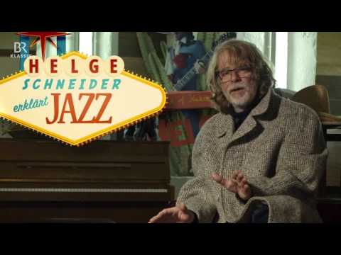 Helge erklärt Jazz - Folge 8: Jazzstandards - BR-KLASSIK